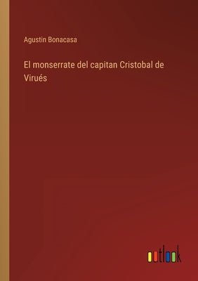 El monserrate del capitan Cristobal de Virués