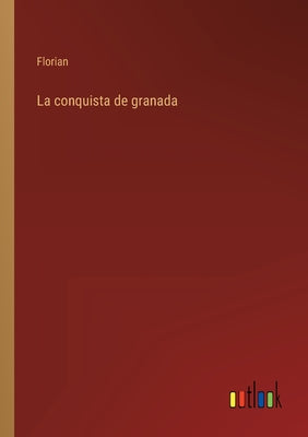 La conquista de granada