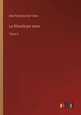 La filósofa por amor: Tomo 2