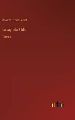 La sagrada Biblia: Tomo 2