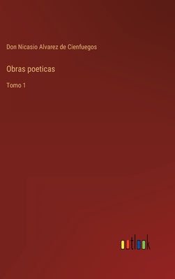 Obras poeticas: Tomo 1