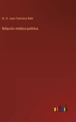 Relación médico-politica