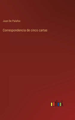 Correspondencia de cinco cartas