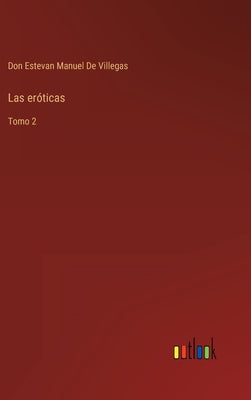 Las eróticas: Tomo 2