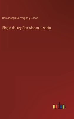 Elogio del rey Don Alonso el sabio