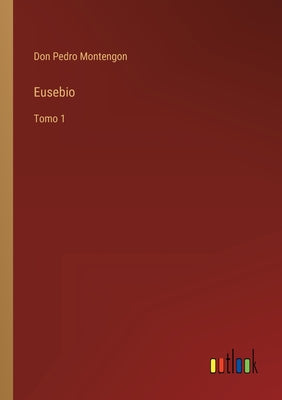 Eusebio: Tomo 1