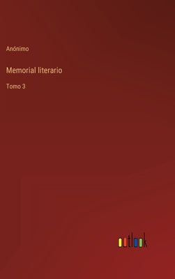 Memorial literario: Tomo 3