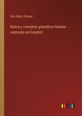 Nueva y completa gramática Italiana explicada en Español