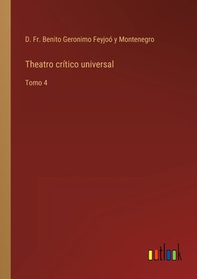 Theatro crítico universal: Tomo 4