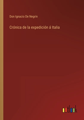 Crónica de la expedición á Italia