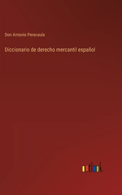 Diccionario de derecho mercantil español