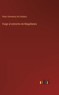 Viage al estrecho de Magallanes