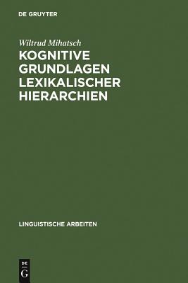 Kognitive Grundlagen lexikalischer Hierarchien