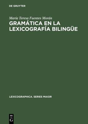 Gramática en la lexicografía bilingüe