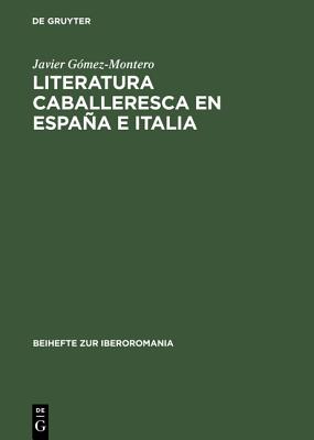 Literatura caballeresca en España e Italia