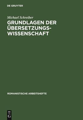 Grundlagen Der Übersetzungswissenschaft: Französisch, Italienisch, Spanisch