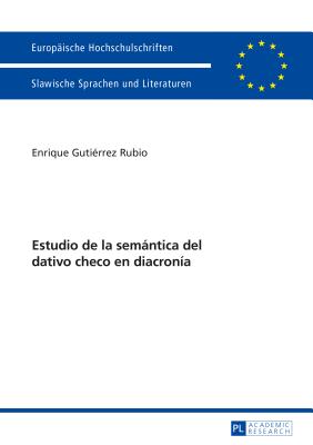 Estudio de la Semántica del Dativo Checo En Diacronía