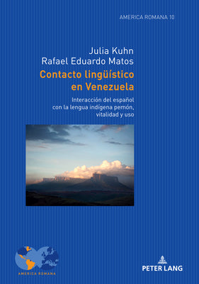 Contacto lingueístico en Venezuela: Interacción del español con la lengua indígena pemón, vitalidad y uso