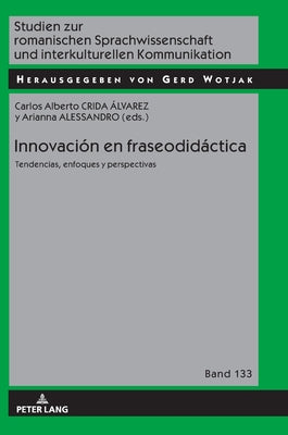 Innovación en fraseodidáctica: tendencias, enfoques y perspectivas