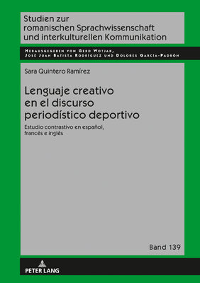 Lenguaje Creativo En El Discurso Periodístico Deportivo: Estudio Contrastivo En Español, Francés E Inglés