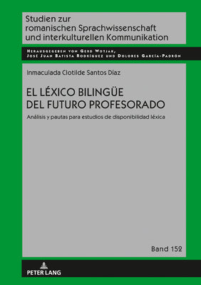 El léxico bilinguee del futuro profesorado: Análisis y pautas para estudios de disponibilidad léxica