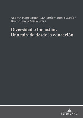 Diversidad e Inclusión. Una mirada desde la educación