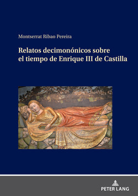 Relatos Decimonónicos Sobre El Tiempo de Enrique III de Castilla