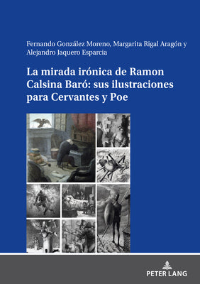 La Mirada Irónica de Ramon Calsina Baró Sus Ilustraciones Para Cervantes Y Poe