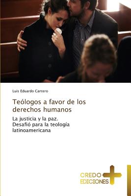 Teologos a Favor de Los Derechos Humanos