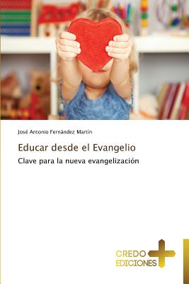 Educar Desde El Evangelio