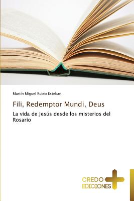 Fili, Redemptor Mundi, Deus