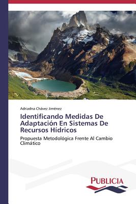 Identificando Medidas De Adaptación En Sistemas De Recursos Hídricos