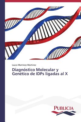 Diagnóstico Molecular y Genético de IDPs ligadas al X