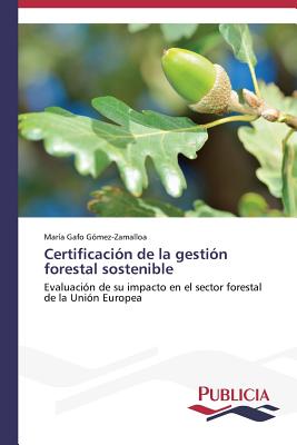 Certificación de la gestión forestal sostenible