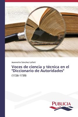 Voces de ciencia y técnica en el Diccionario de Autoridades