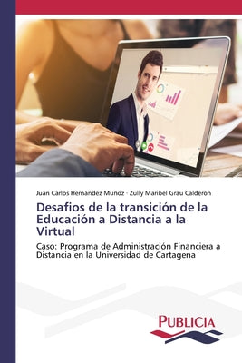 Desafios de la transición de la Educación a Distancia a la Virtual