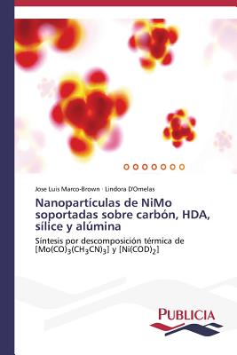 Nanopartículas de NiMo soportadas sobre carbón, HDA, sílice y alúmina