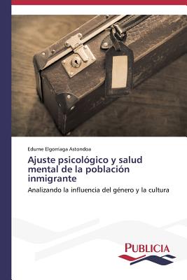 Ajuste psicológico y salud mental de la población inmigrante