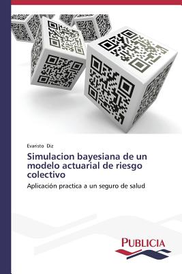 Simulacion bayesiana de un modelo actuarial de riesgo colectivo