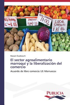 El sector agroalimentario marroquí y la liberalización del comercio