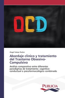 Abordaje clínico y tratamiento del Trastorno Obsesivo-Compulsivo