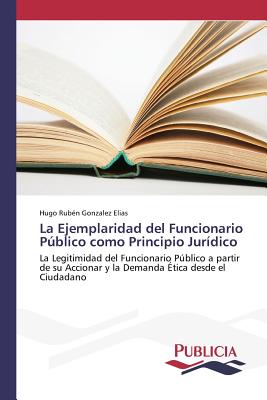 La Ejemplaridad del Funcionario Público como Principio Jurídico