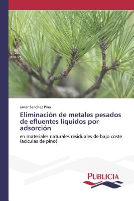 Eliminación de metales pesados de efluentes líquidos por adsorción