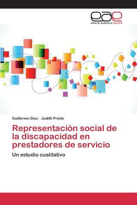 Representación social de la discapacidad en prestadores de servicio