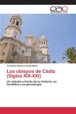 Los obispos de Cádiz (Siglos XIX-XXI)