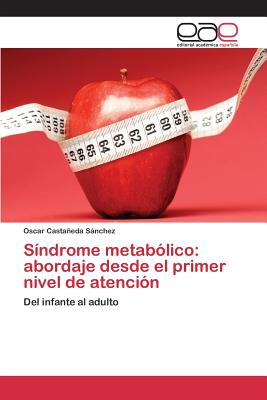 Síndrome metabólico: abordaje desde el primer nivel de atención