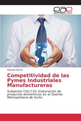 Competitividad de las Pymes Industriales Manufactureras