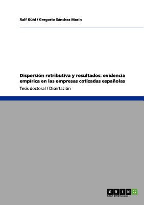 Dispersión retributiva y resultados: evidencia empírica en las empresas cotizadas españolas