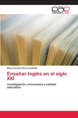 Enseñar Inglés en el siglo XXI