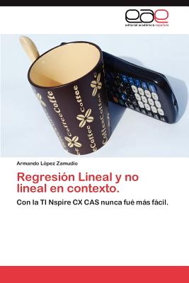 Regresion Lineal y No Lineal En Contexto.